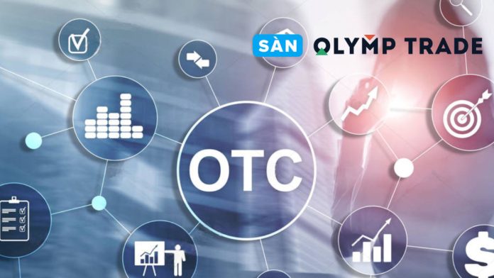 Bí thuật để giao dịch hiệu quả với thị trường OTC tại Olymp Trade